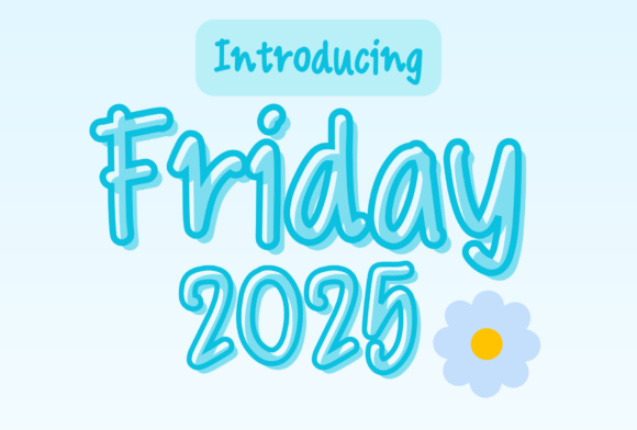 Friday 2025: A Handwritten Font for Editorial Design