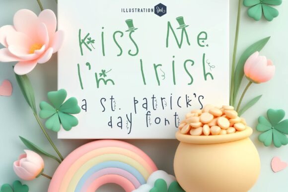 Kiss Me I m Irish Font: A Playful Editorial Review