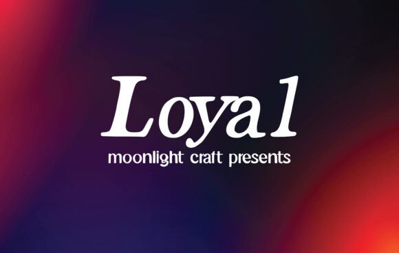 Loyal Font: Elevating Digital Brand Identity