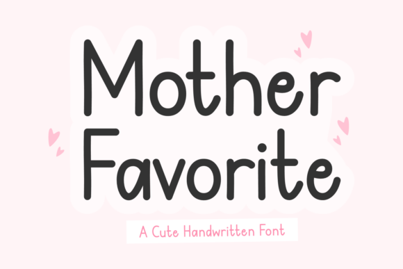 Mother Favorite Font: Handwritten Charm for Makers
